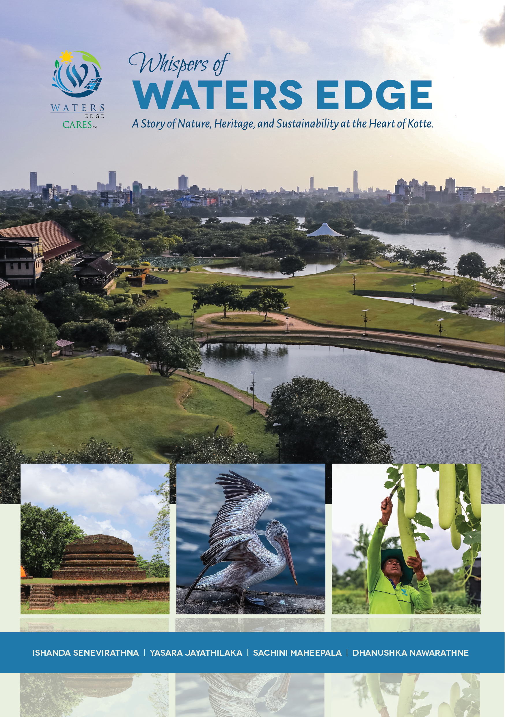 “Whispers of Waters Edge” දොරට වැඩුම “Whispers of Waters Edge” දොරට වැඩුම